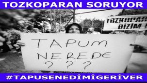 Tozkoparan'da tapu zulmü