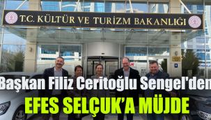 Başkan Filiz Ceritoğlu Sengel'den Efes Selçuk'a müjde
