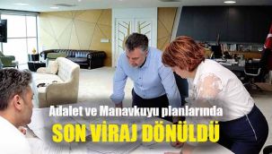 Adalet ve Manavkuyu planlarında son viraj dönüldü