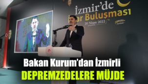 Bakan Kurum’dan İzmirli depremzedelere müjde