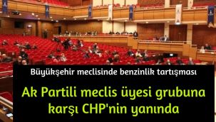 Büyükşehir meclisinde benzinlik tartışması