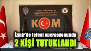 İzmir'de tefeci operasyonunda 2 tutuklama