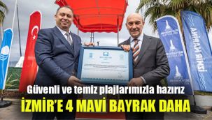 İzmir’e 4 mavi bayrak daha: Güvenli ve temiz plajlarımızla hazırız