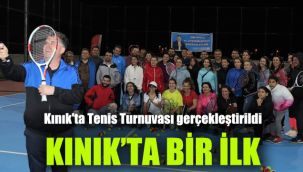 Kınık'ta Tenis Turnuvası gerçekleştirildi: Kınık’ta bir ilk