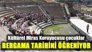 Kültürel Miras Koruyucusu çocuklar Bergama tarihini öğreniyor