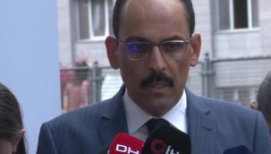 Sözcü Kalın: 'Suriye'ye operasyon yapma konusunda kimseden izin alacak değiliz'