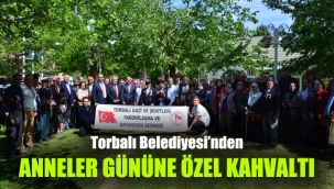 Torbalı Belediyesi’nden Anneler Günü’ne özel kahvaltı