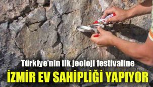Türkiye’nin ilk jeoloji festivaline İzmir ev sahipliği yapıyor