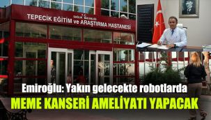 Yakın gelecekte robotlarda Meme Kanseri ameliyatı yapabilecek