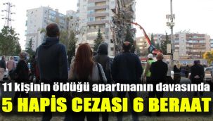 11 kişinin öldüğü apartmanın davasında 5 hapis cezası 6 beraat