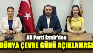 AK Parti İzmir’den Dünya Çevre Günü açıklaması