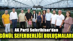 AK Parti Seferihisar’dan Gönül Seferberliği buluşmaları