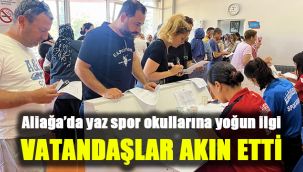 Aliağa’da yaz spor okullarına yoğun ilgi: Vatandaşlar akın etti