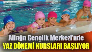 Aliağa Gençlik Merkezinde yaz dönemi yüzme kursları başlıyor