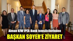 Alman KfW IPEX-Bank temsilcilerinden Başkan Soyer’e ziyaret