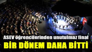 ASEV öğrencilerinden unutulmaz final: Bir dönem daha bitti