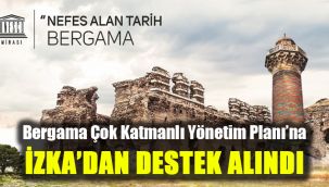 Bergama Çok Katmanlı Yönetim Planı’na İZKA’dan destek alındı