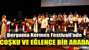 Bergama Kermes Festivali’nde coşku ve eğlence bir arada