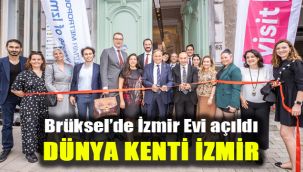 Brüksel’de İzmir Evi açıldı: Dünya kenti İzmir