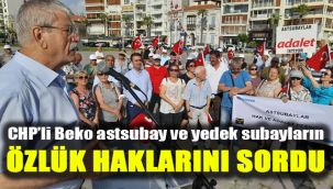 CHP’li Beko, astsubay ve yedek subayların özlük haklarını sordu