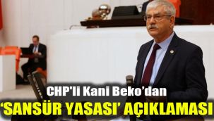 CHP'li Kani Beko Meclis'te 'Sansür Yasası'na dair konuştu