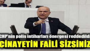 CHP’nin polis intiharları önergesi reddedildi: Cinayetin faili sizsiniz