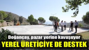 Doğançay, pazar yerine kavuşuyor: Yerel üreticiye de destek