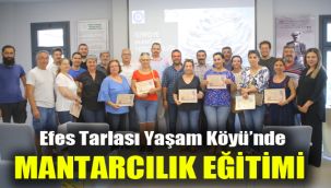 Efes Tarlası Yaşam Köyü'nde mantarcılık eğitimi