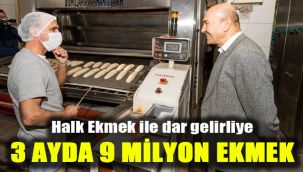 Halk Ekmek ile dar gelirliye 3 ayda 9 milyon ekmek