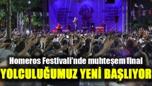 Homeros Festivali’nde muhteşem final: Yolculuğumuz yeni başlıyor