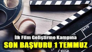 İlk Film Geliştirme Kampına son başvuru 1 Temmuz
