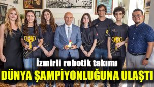 İzmirli robotik takımı, dünya şampiyonluğuna ulaştı