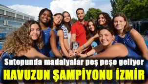 Sutopunda madalyalar peş peşe geliyor: Havuzun şampiyonu İzmir