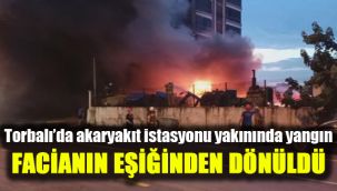 Torbalı’da akaryakıt istasyonu yakınında yangın: Facianın eşiğinden dönüldü