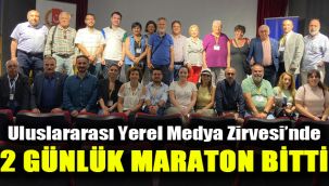 Uluslararası Yerel Medya Zirvesi’nde 2 günlük maraton sona erdi