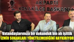 Vatandaşlarımıza bir dokunduk bin ah işittik: İzmir sokakları yönetilemediğini haykırıyor