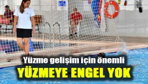 Yüzme gelişim için önemli: Yüzmeye engel yok