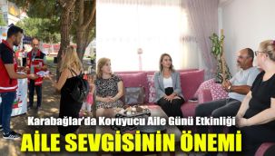 Aile sevgisinin önemi: Karabağlar’da Koruyucu Aile Günü Etkinliği