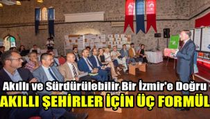 Akıllı ve Sürdürülebilir Bir İzmir'e Doğru: Akıllı şehirler için üç formül
