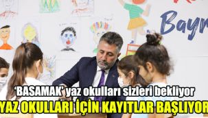 'BASAMAK' yaz okulları sizleri bekliyor: Yaz okulları için kayıtlar başlıyor