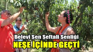 Belevi Şen Şeftali Şenliği neşe içinde geçti