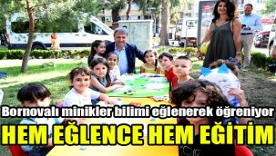 Bornovalı minikler bilimi eğlenerek öğreniyor: Hem eğlence hem eğitim