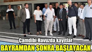 Çamdibi Havuzda kayıtlar bayramdan sonra başlayacak
