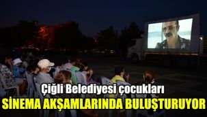 Çiğli Belediyesi çocukları sinema akşamlarında buluşturuyor