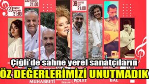 Çiğli’de sahne yerel sanatçıların: Öz değerlerimizi unutmadık