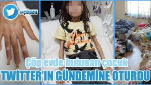 Çöp evde bulunan çocuk Twitter'ın gündemine oturdu