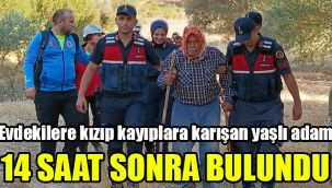 Evdekilere kızıp kayıplara karışan yaşlı adam 14 saat sonra bulundu