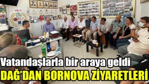 Hamza Dağ'dan Bornova ziyaretleri: Vatandaşlarla bir araya geldi