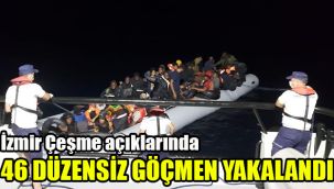 İzmir Çeşme açıklarında 46 düzensiz göçmen yakalandı