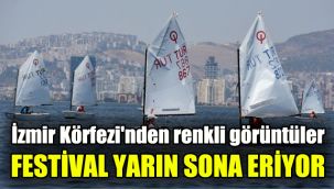 İzmir Körfezi'nden renkli görüntüler: Festival yarın sona eriyor